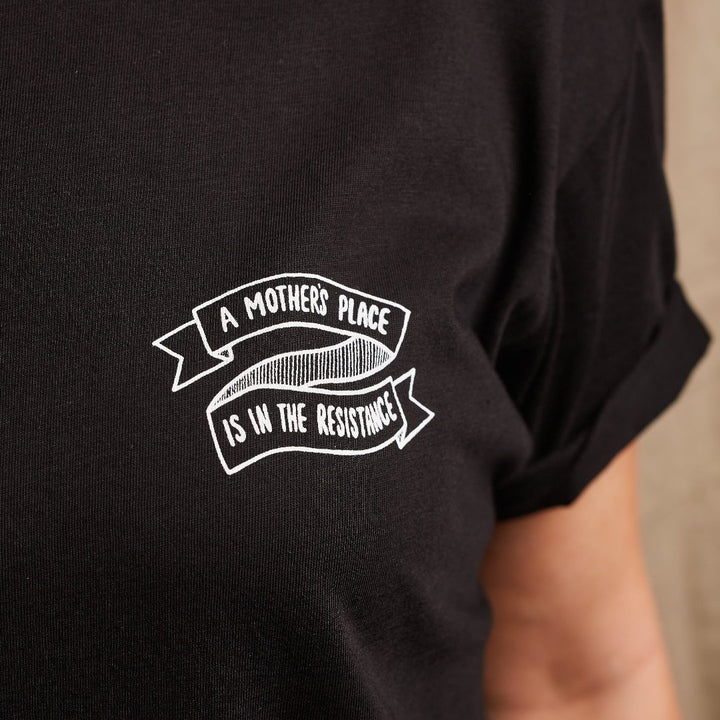 A Mothers Place is in the Resistance Black Tee Black & Beech