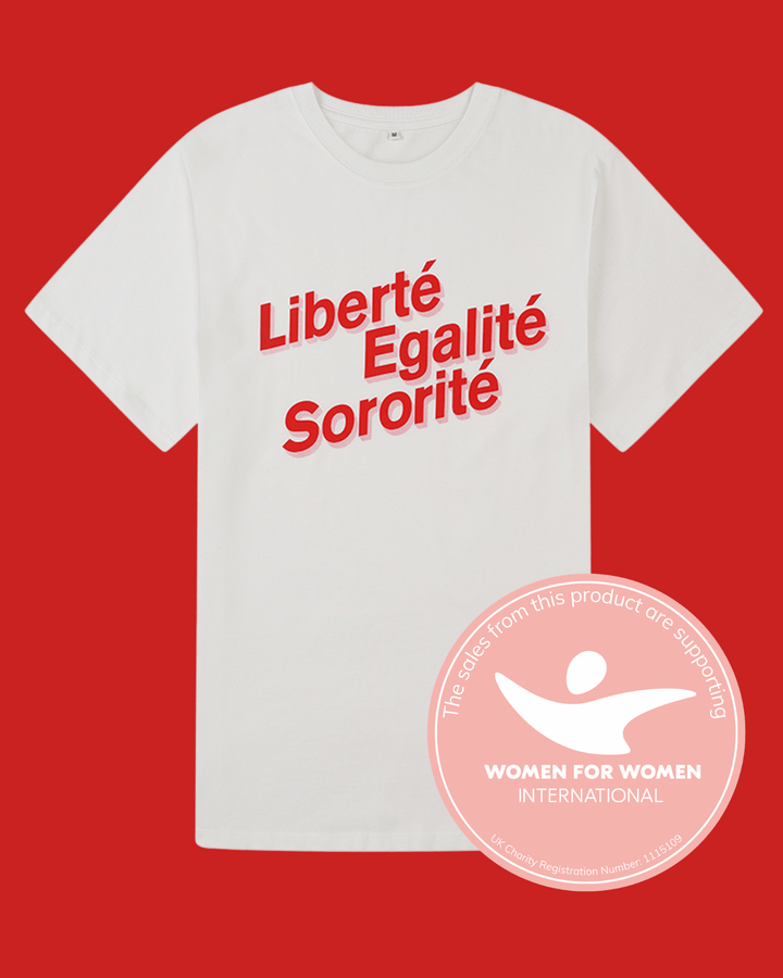 PREORDER - Liberté, Egalité, Sororité® White Organic Cotton T-Shirt