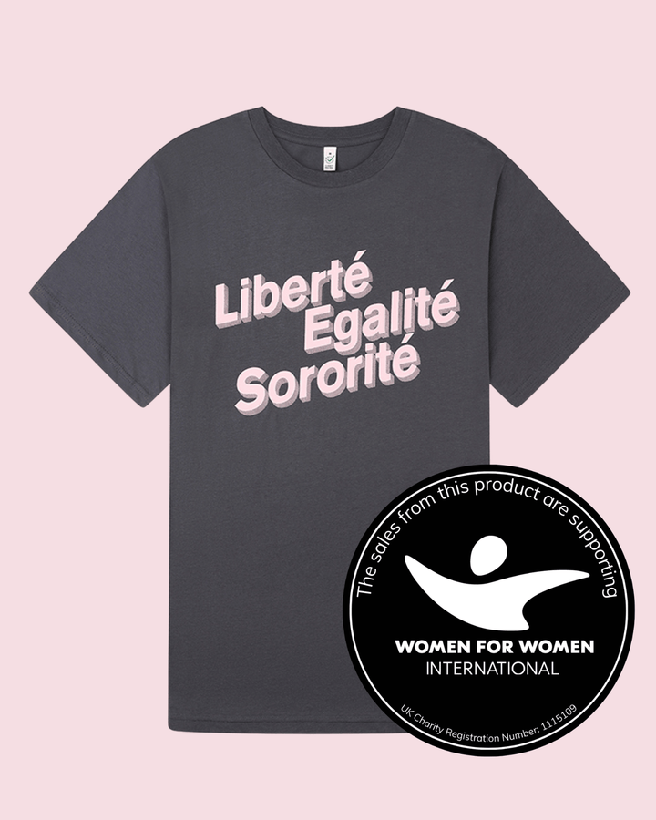PREORDER - Liberté, Egalité, Sororité® Charcoal T-Shirt