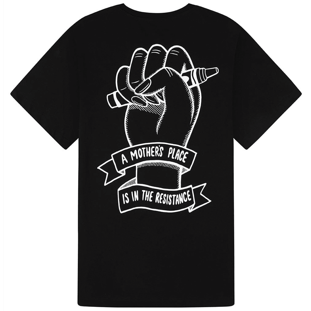 A Mother's Place is in the Resistance T-Shirt