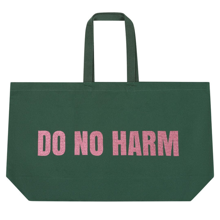Do No Harm Take No Shit Massive Tote Bag in Bottle Green &amp; Pink
