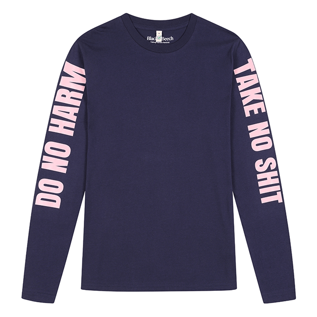 Do No Harm Take No Shit Long Sleeve T-shirt in Navy T-shirts Black & Beech