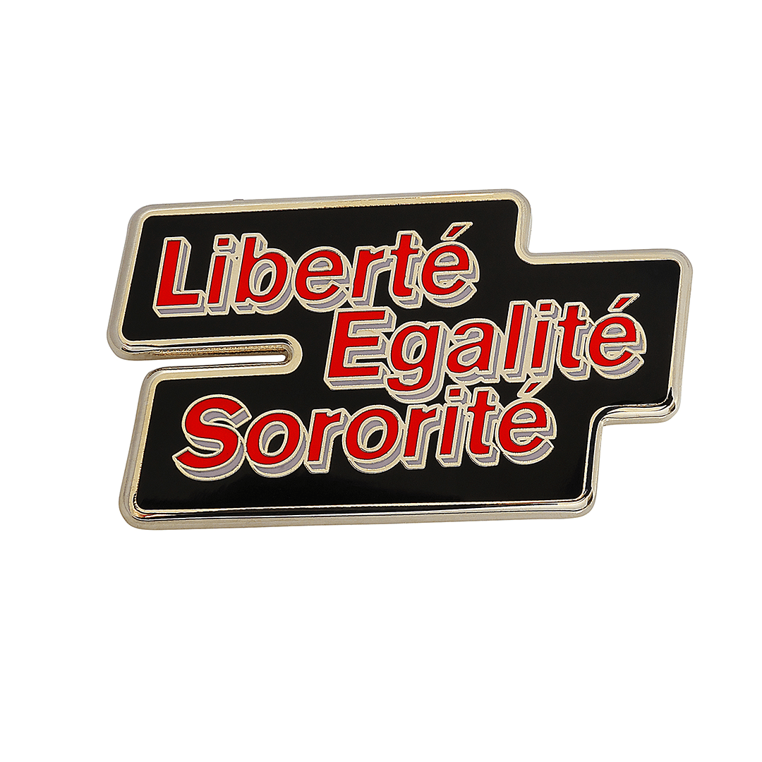 Liberté, Egalité, Sororité®  Enamel Pin Brooches & Lapel Pins Black & Beech