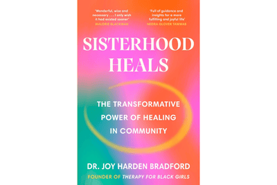 Sisterhood Heals By Dr. Joy Harden Bradford Black & Beech