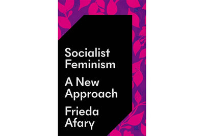 Socialist Feminism A New Approach by Frieda Afary Books Black & Beech