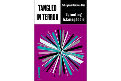 Tangled in Terror Uprooting Islamophobia by Suhaiymah Manzoor-Khan Books Black & Beech