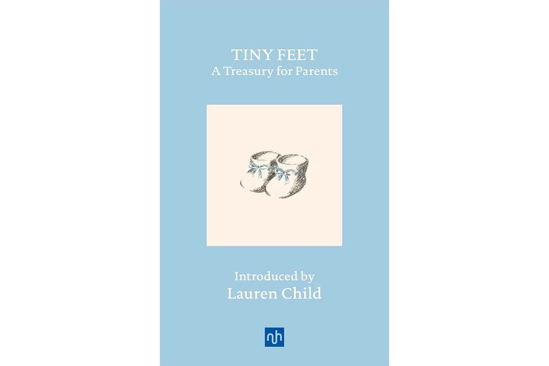 Tiny Feet: A Treasury for Parents by Lauren Child Books Black & Beech