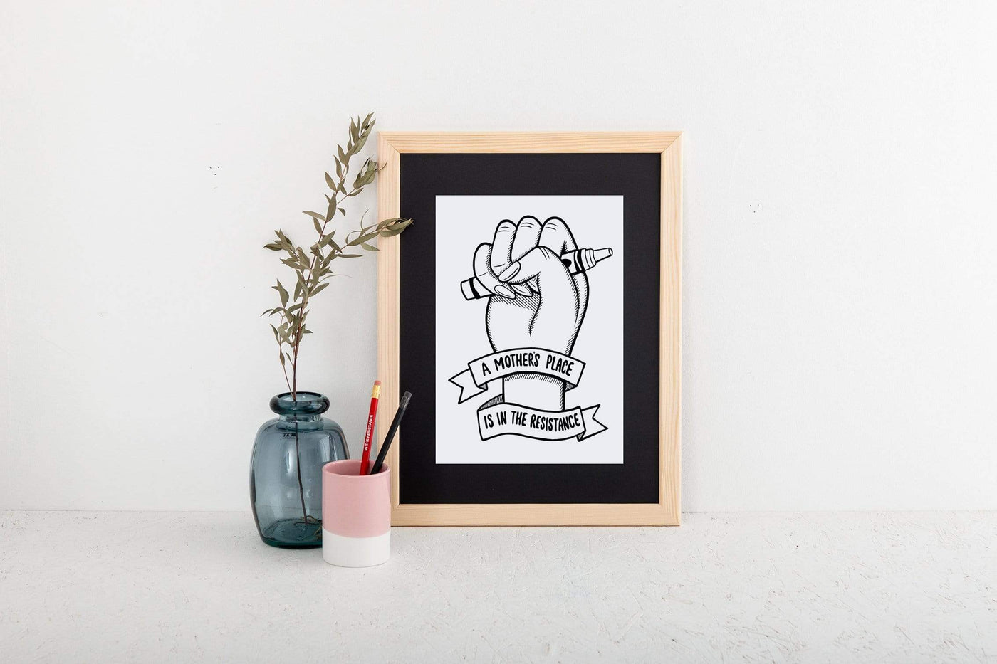 A Mother's Place Is In The Resistance Print Black & Beech