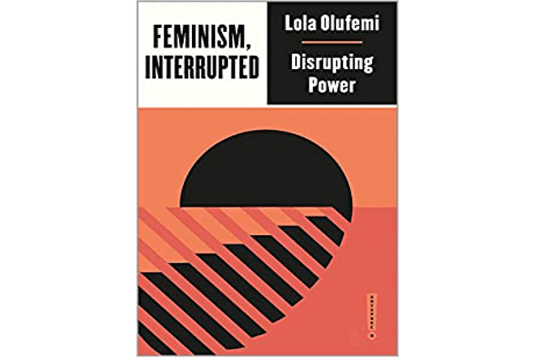 Feminism Interrupted Books Black & Beech