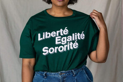 Liberté, Egalité, Sororité Forest Green T-Shirt Black & Beech