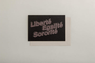 Liberté Egalité Sororité Greeting Card Black & Beech