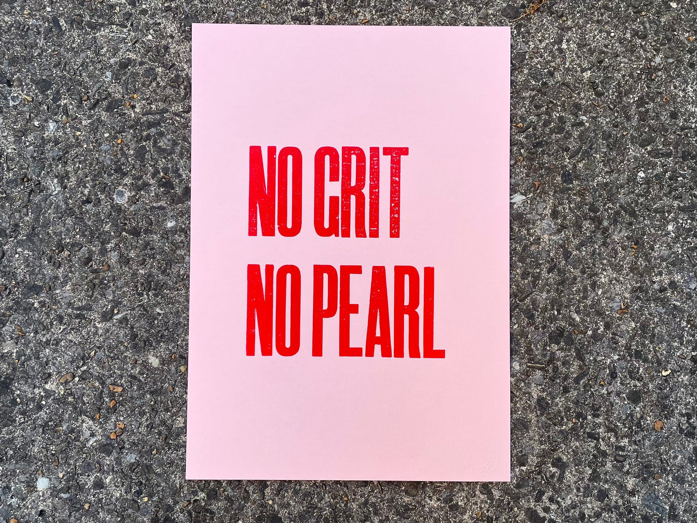 No Grit No Pearl Letterpress Print Black & Beech