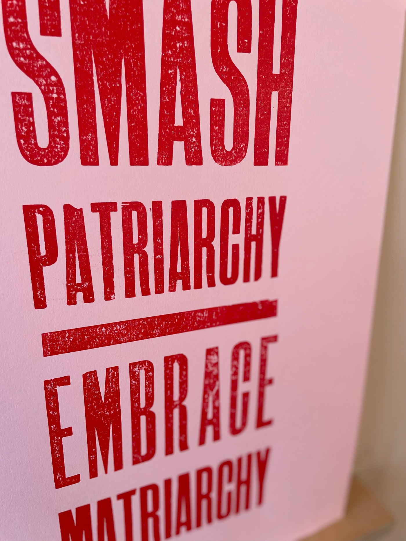 Smash Patriarchy Embrace Matriarchy Letterpress Print Black & Beech